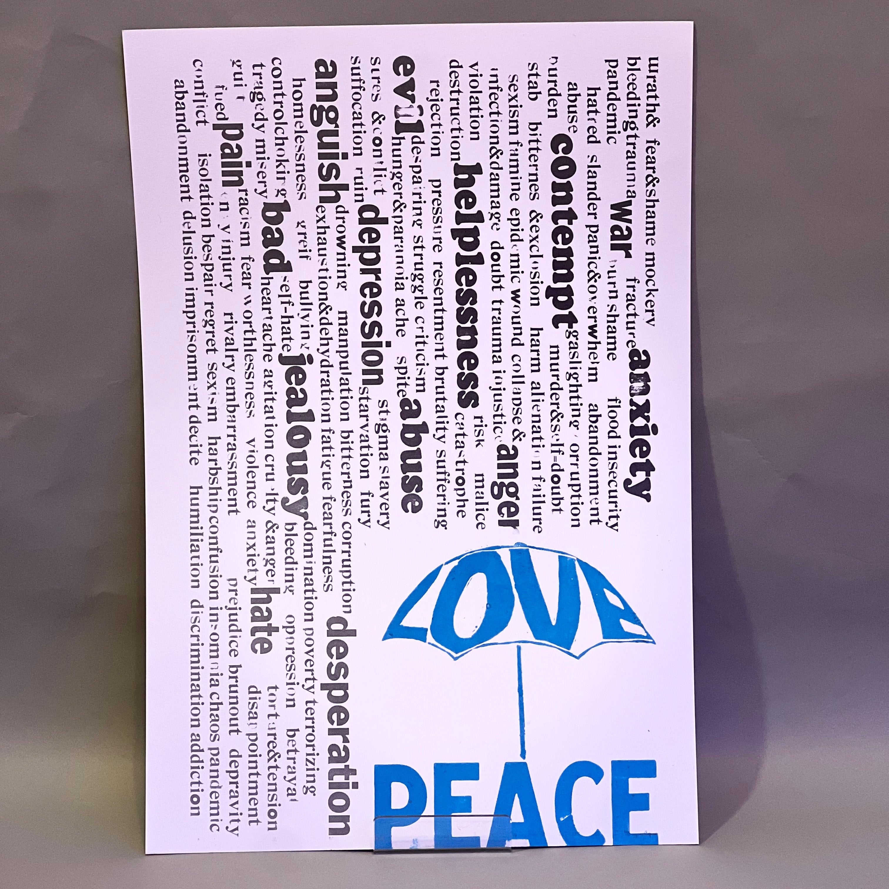 Rain of unpleasant words falling from above, while the word “Love” forms an umbrella that offers protection. Beneath it, the word “Peace”