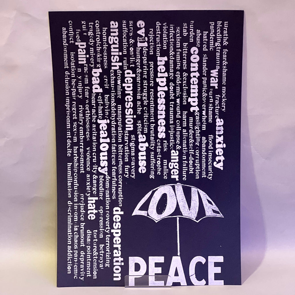 Rain of unpleasant words falling from above, while the word “Love” forms an umbrella that offers protection. Beneath it, the word “Peace”